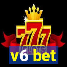 v6 bet